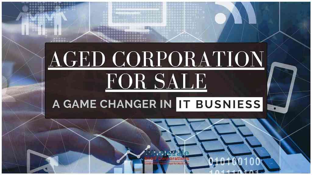 Aged Corporation For Sale