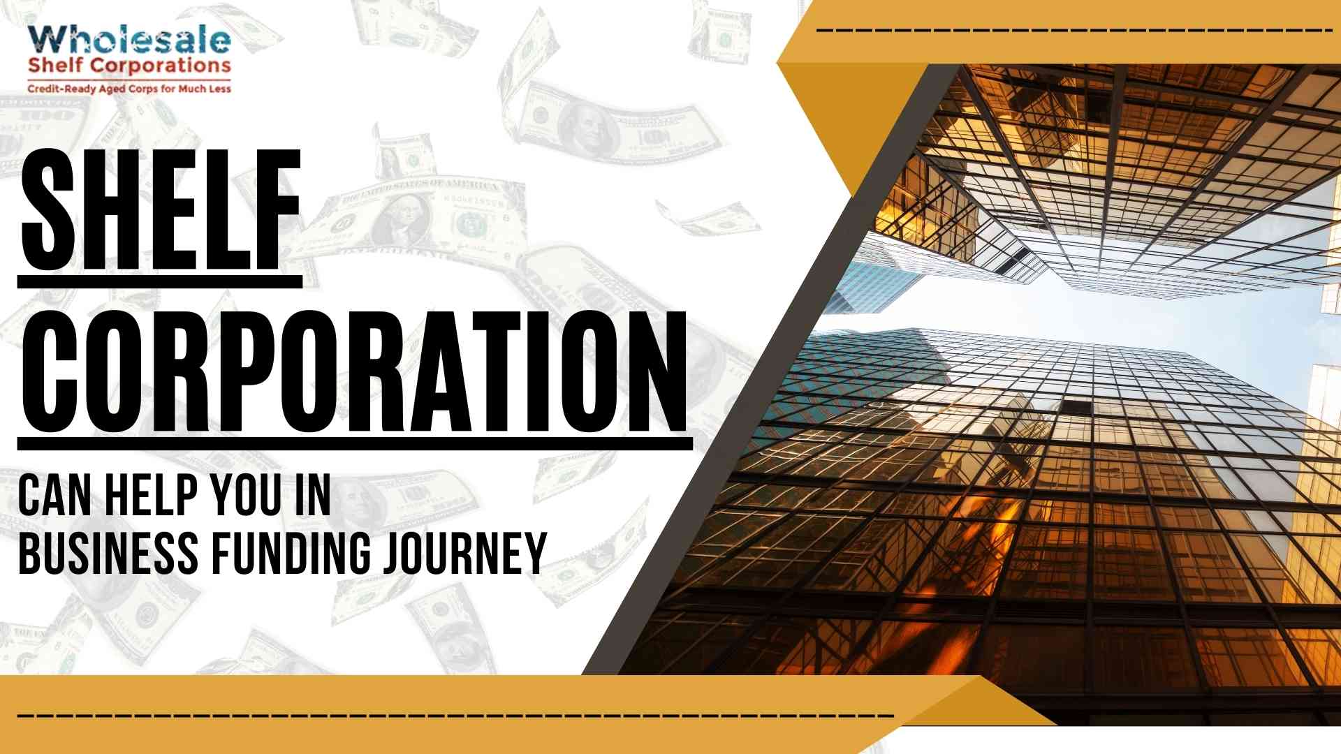 How A Shelf Corporation Can Help You In Business Funding Journey